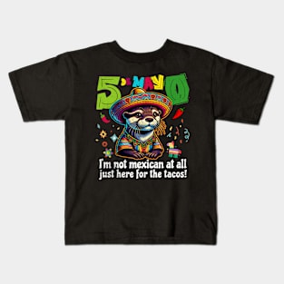 Fiesta Otter: "Not Mexican, Just Here for Tacos" | Cinco de Mayo Kids T-Shirt